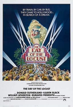 The Day of the Locust! A Tale of Hollywood Dreams and Crumbling Morality?